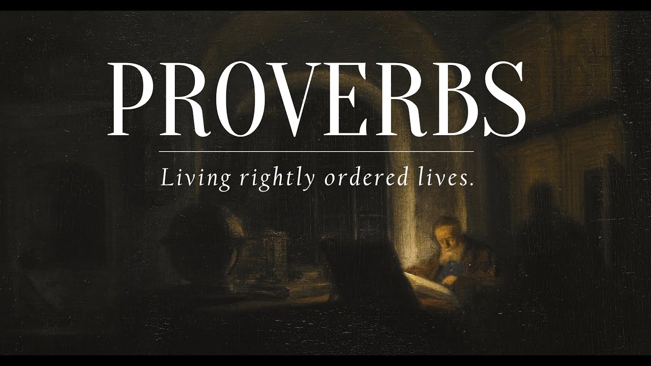 Proverbs Intro: Living Rightly Ordered Lives - YouTube
