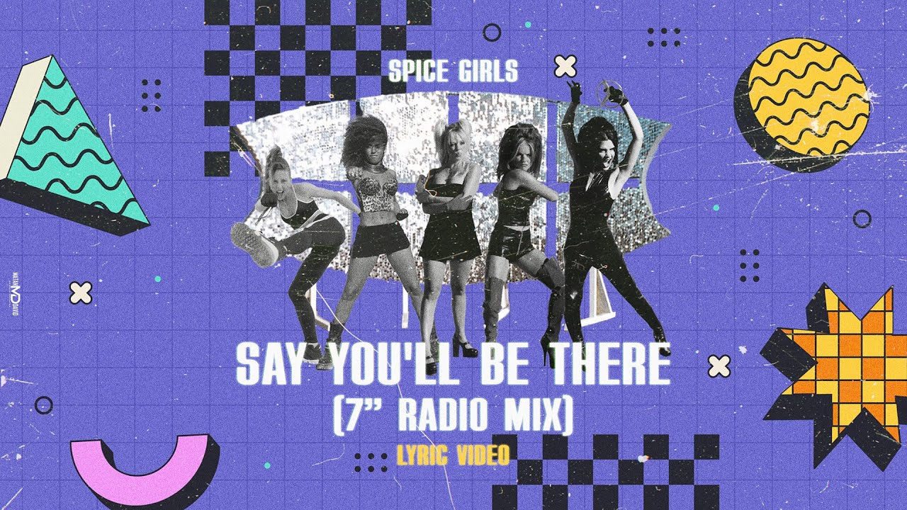 Spice Girls - Say You'll Be There (7” Radio Mix) - [Lyric Video