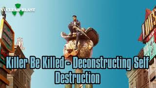 Saints Row (Reboot) Soundtrack:Killer Be Killed - "Deconstructing Self Destruction"