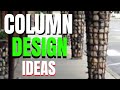 Column inspiration  column design ideas