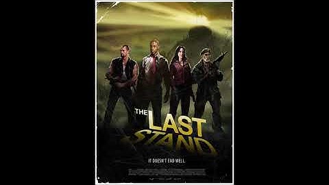 Left 4 Dead 2 - The Last Stand Theme