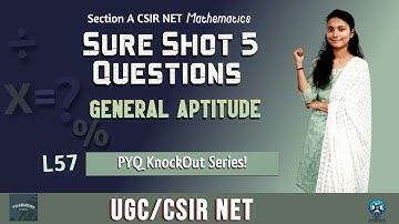 Sure Shot 5 General Aptitude Questions | UGC/CSIR NET Previous Year Questions KnockOut Series | L57
