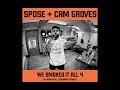Spose & Cam Groves WE SMOKED IT ALL 4 out everywhere!! "Till We Die" (Official Music Video)