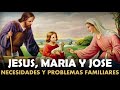 3 días a Jesús, María y José, oración milagrosa para pedir ayuda en las necesidades y problemas fami