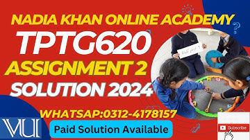 TPTG620 Assignment 2 Solution 2024 │Week 1│Tptg620 assignment 2 solution 2024 │Nadia Khan Academy