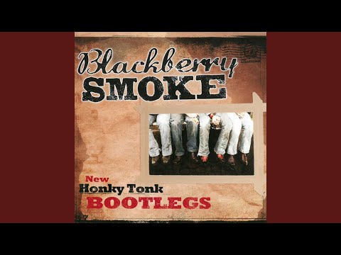 Blackberry Smoke – New Honky Tonk Bootlegs | Releases | Discogs