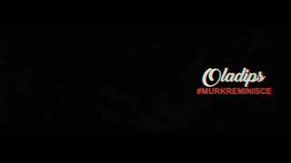 Oladips - Murk Reminisce