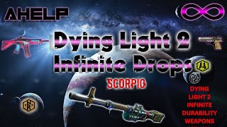 DYING LIGHT 2 INFINITE DURABILITY WEAPONS DROP AND MORE