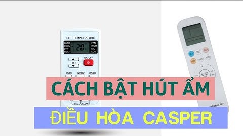 Cách bật chế độ hút ẩm điều hòa CASPER 1 và 2 chiều