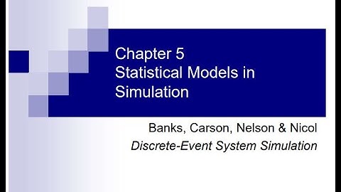Statistical Models/distributions in Simulation chapter 5