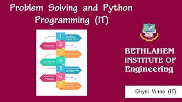 Problem Solving and Python  Programming  | IT | Bethlahem Institute of Engg | Bethlahem Learning