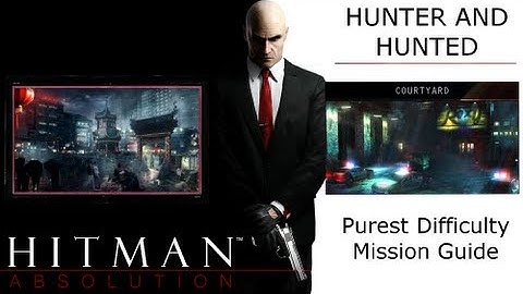 Hitman Absolution Purist Difficulty Mission Guide: Mission 05: Hunter and Hunted, Courtyard