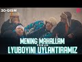 Mening mahallam yohud Lyuboyini uylantiramiz (o'zbek serial) 30-qism