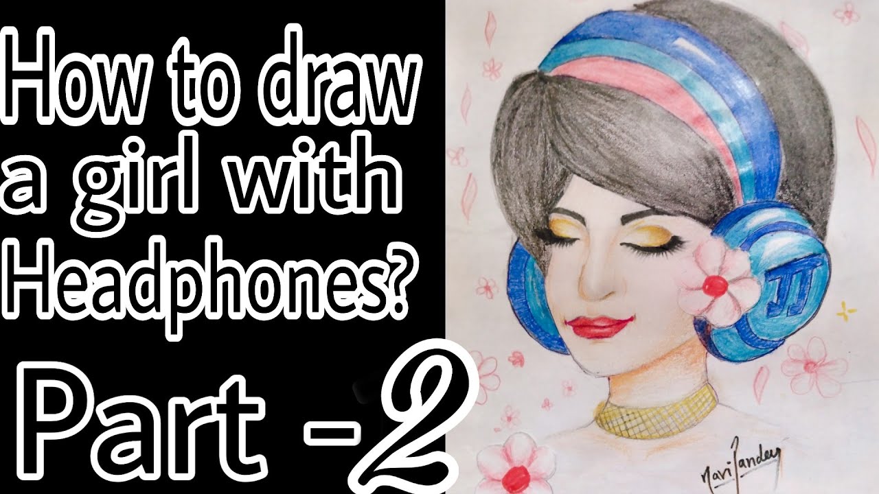 How to draw a girl with headphone. Part - 2, colour sketch. - YouTube