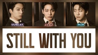 JUNGKOOK / STILL WITH YOU (TÜRKÇE) 🎼 Cover by Virtus Resimi