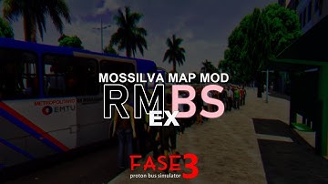 Mapa RMBS EX FASE 3 - Proton Bus Simulator