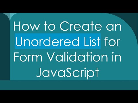 How to Create an Unordered List for Form Validation in JavaScript