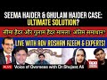 Grand live  seema haider case with dr shujaat ali adv roshan ali azeem  experts seemahaider