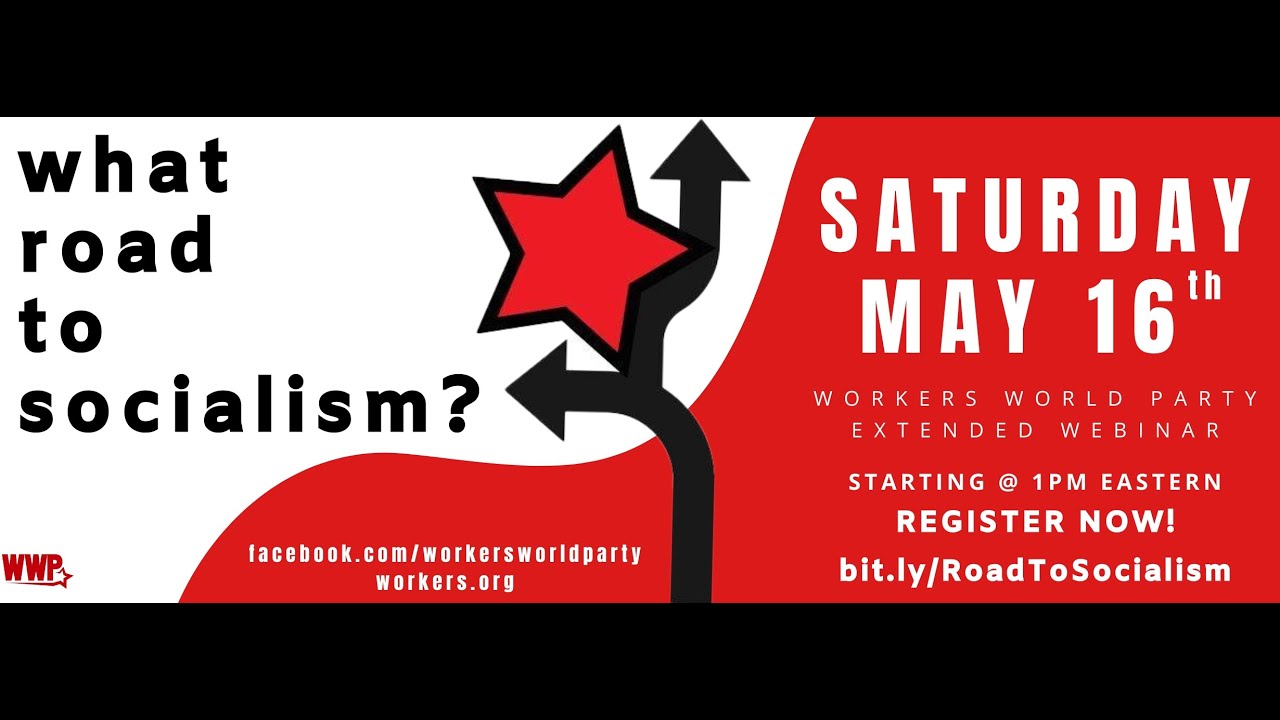 What Road to Socialism?  Workers World Party Conference May 2020