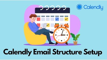 Creating Email Structure Setup for calendly Notifications