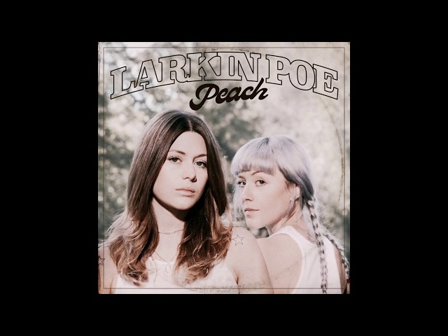 Larkin Poe - Freedom