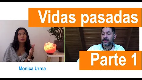 Vidas Pasadas con Monica Urrea. Parte 1  #asidesim...