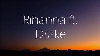Rihanna Ft. Drake - Work [official Lyrics Video]🎶