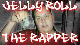 The Story Of Jelly Roll's Forgotten Rap Career