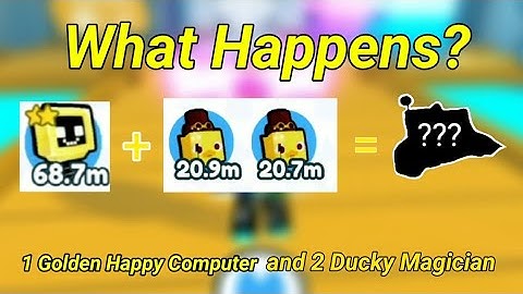 What happens when you fuse 1 Golden Happy Computer and 2 Ducky Magicians? (Pet Simulator X!)
