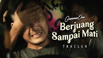 GammaOne - Berjuang Sampai Mati | TRAILER