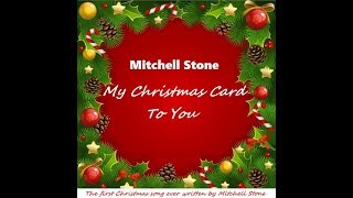 My Christmas Card to You - Mitchell Stone&#39;s Original Song