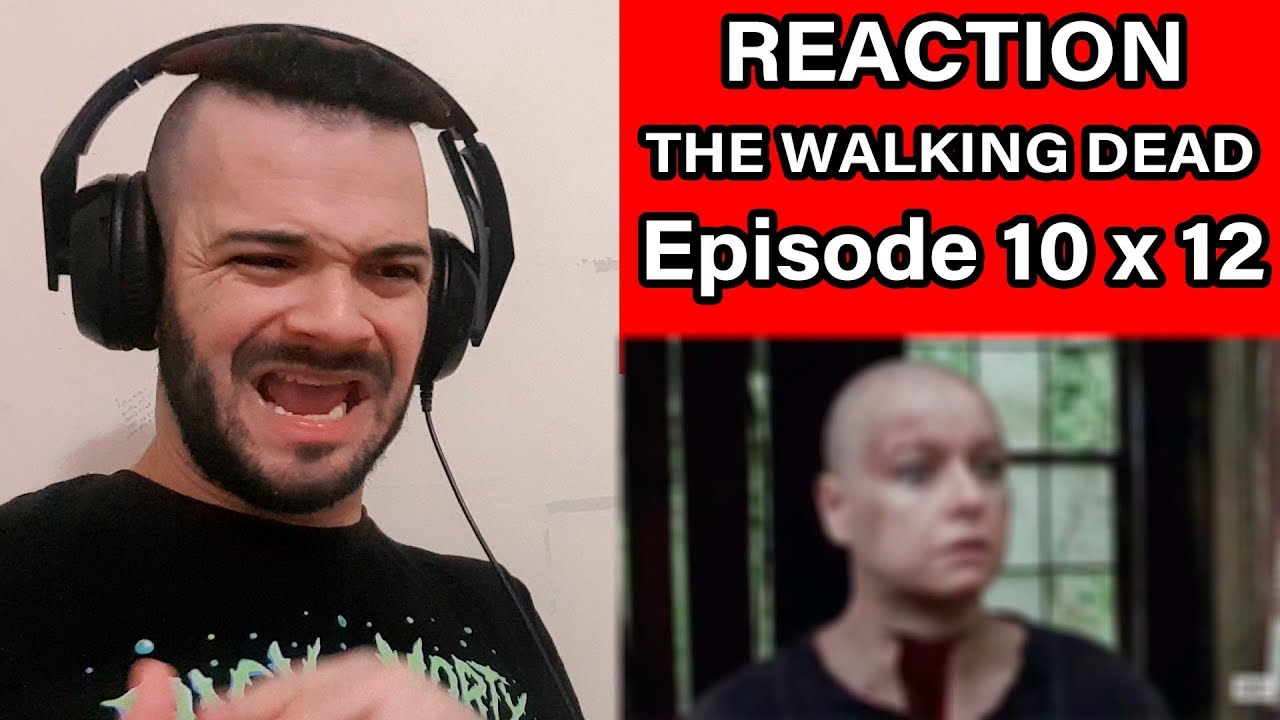 REACTION - TWD 10 x 12 - 🔥 EPIC 🔥 - 💀 Alpha 💀 #TWD10x12 - YouTube