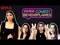 Comedy Behensplained | @Dolly Singh, Srishti Dixit, Archana Puran & Shikha Talsania | Netflix India