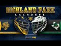 Highland park d1 lacrosse vs southlake
