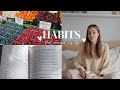 HABITS THAT CHANGED MY LIFE :)