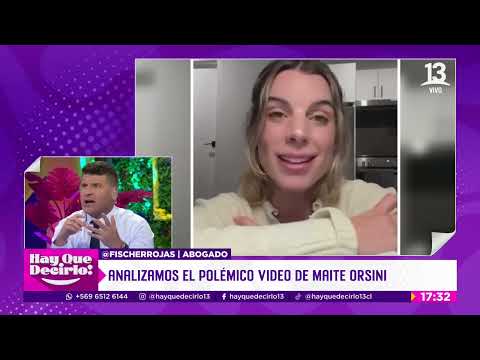 Analizamos el polémico video de Maite Orsini | Hay que decirlo | Canal 13