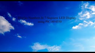 How to display numbers in 7 segment LED display using pic18 in loop form