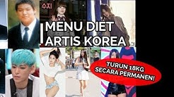 Diet Mudah Berat Badan Turun Permanen ! MENU DIET SEHAT ARTIS KOREA BERAT BADAN CEPAT TURUN - Durasi: 6.00. 