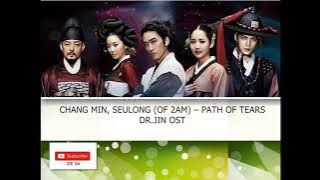 CHANG MIN, SEULONG (OF 2AM) – PATH OF TEARS (눈물길) DR. JIN OST