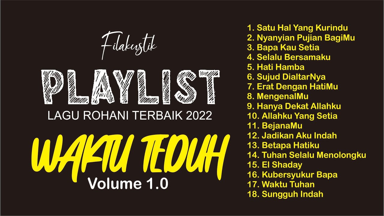 Playlist Lagu Rohani Terbaik 2022 - Waktu Teduh Volume 1.0 (Cover) by Filakustik