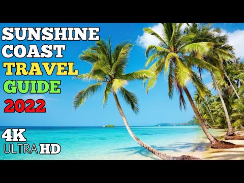 SUNSHINE COAST TRAVEL GUIDE - SUNSHINE COAST AUSTRALIA