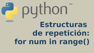 Estructuras de repeticion en python II: for n in range()