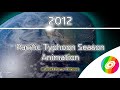 2012 Pacific Typhoon Season Animation v.3