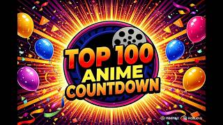 LIVE  Discussion 'Top 100 Anime Countdown Told as an Epic Story' #100-#1
