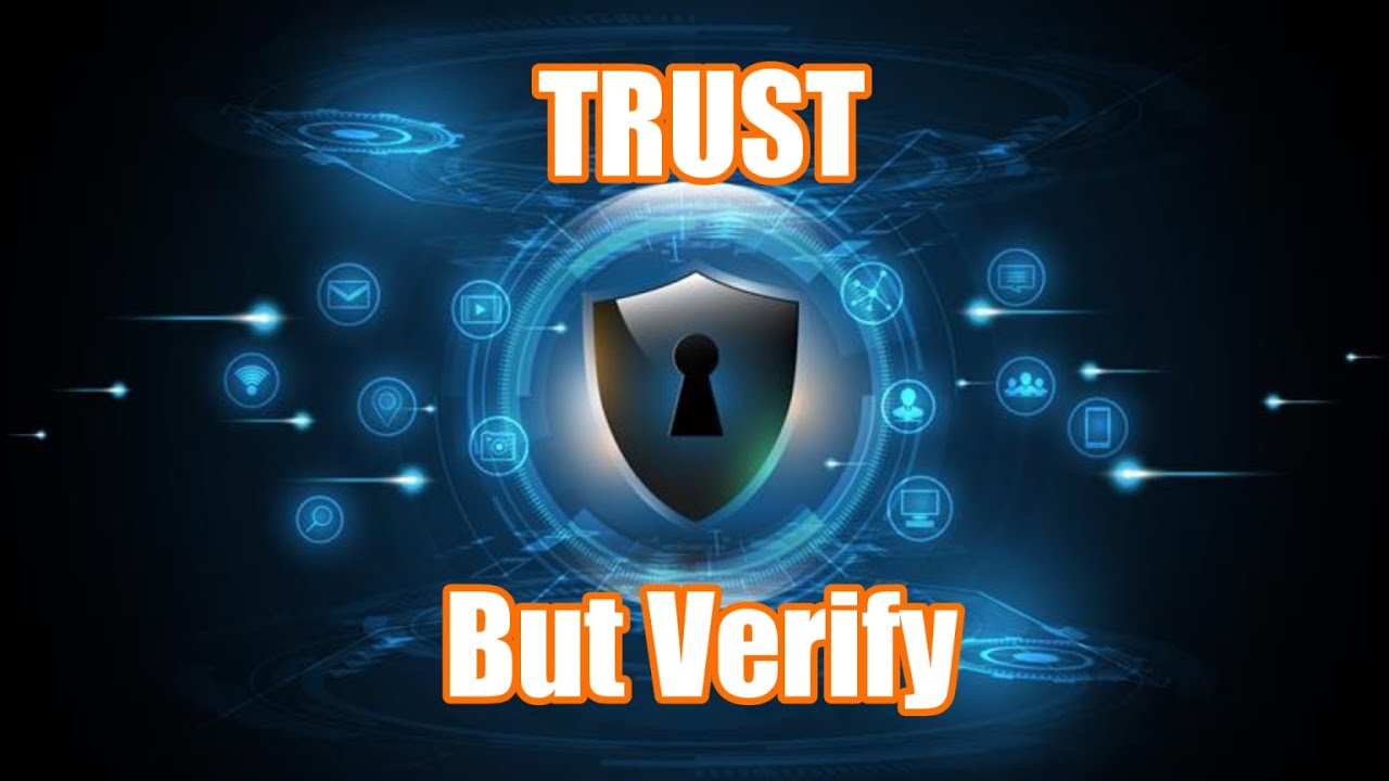 Trust But Verify - Why You Need To Run A Penetration Test