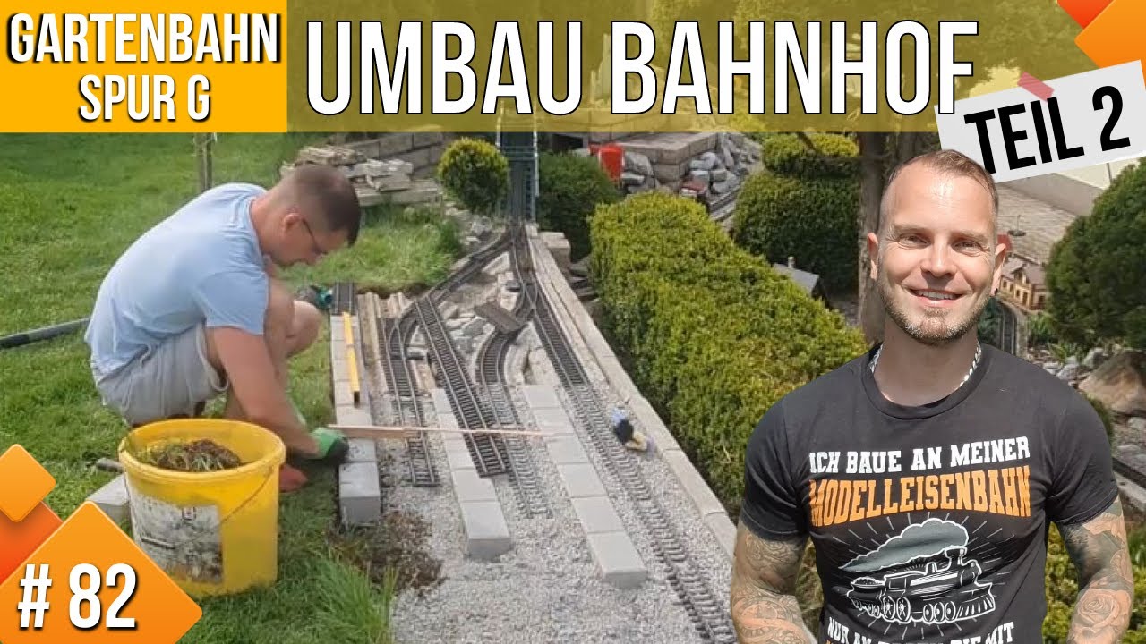 Unsere LGB Gartenbahn #82, Umbau Bahnhof: Teil 2, Neue Gleise entstehen