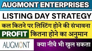 Augmont Enterprises IPO Listing Day Strategy 🔥| Augmont Enterprises IPO Listing Prediction Augmont Enterprises IPO Listing Day Strategy 🔥| Augmont Enterprises IPO Listing Prediction