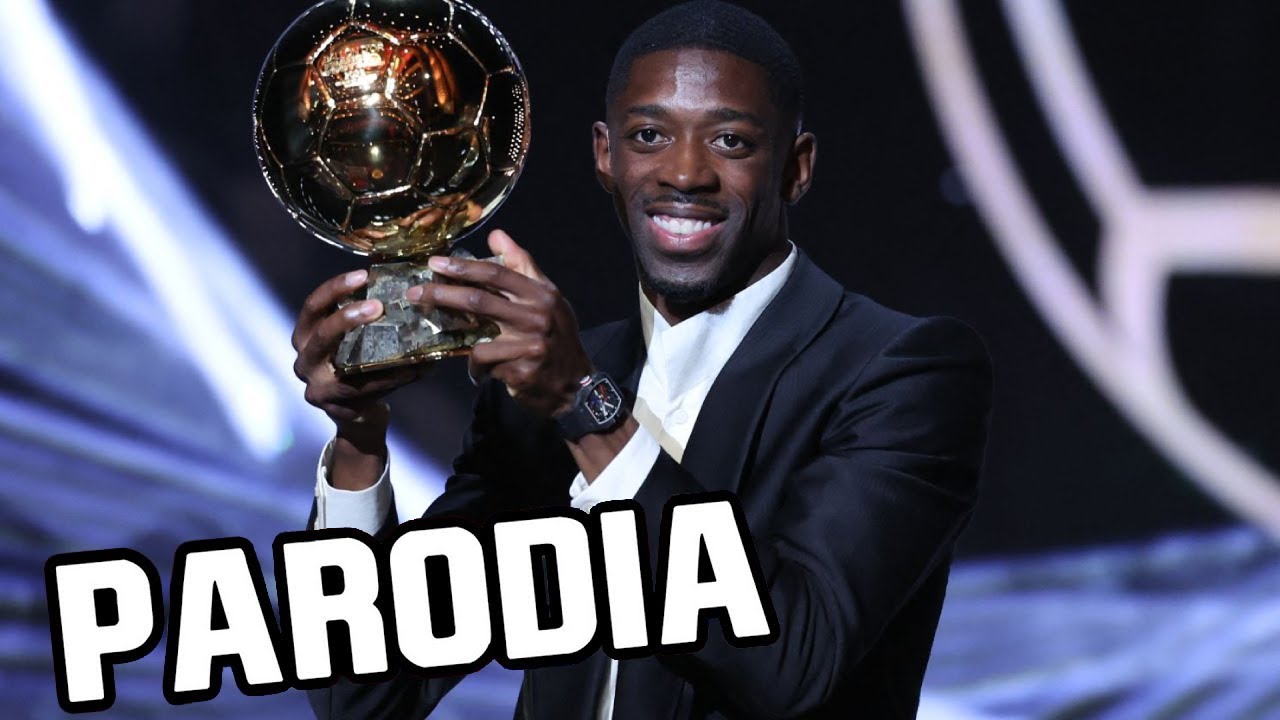 Dembélé Balón de Oro | PARODIA