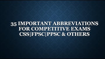 35 Important Abbreviations /General Knowledge for Competitive Exams, PMS,FPSC,PPSC & Others (Part 2)