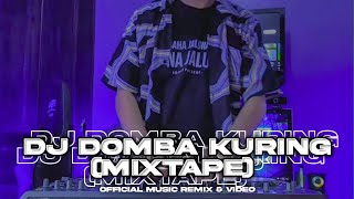 DJ DOMBA KURING [ MIXTAPE ] ARJUNA PRESENT TEAM